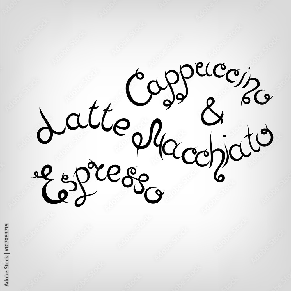 Vector Hand-drawn Lettering.  Cappuccino, Latte Macchiato, Espresso.