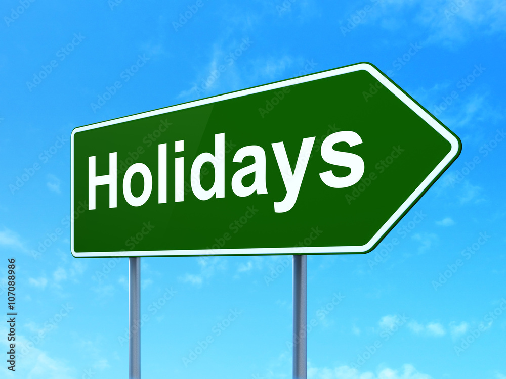 Entertainment, concept: Holidays on road sign background Entertainment, concept: Holidays on road sign background