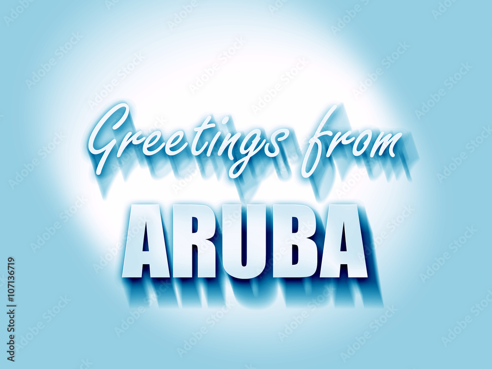 Greetings from aruba Greetings from aruba