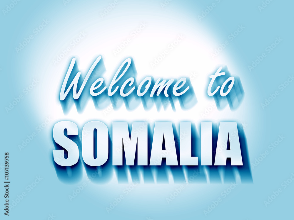 Obraz premium Welcome to somalia