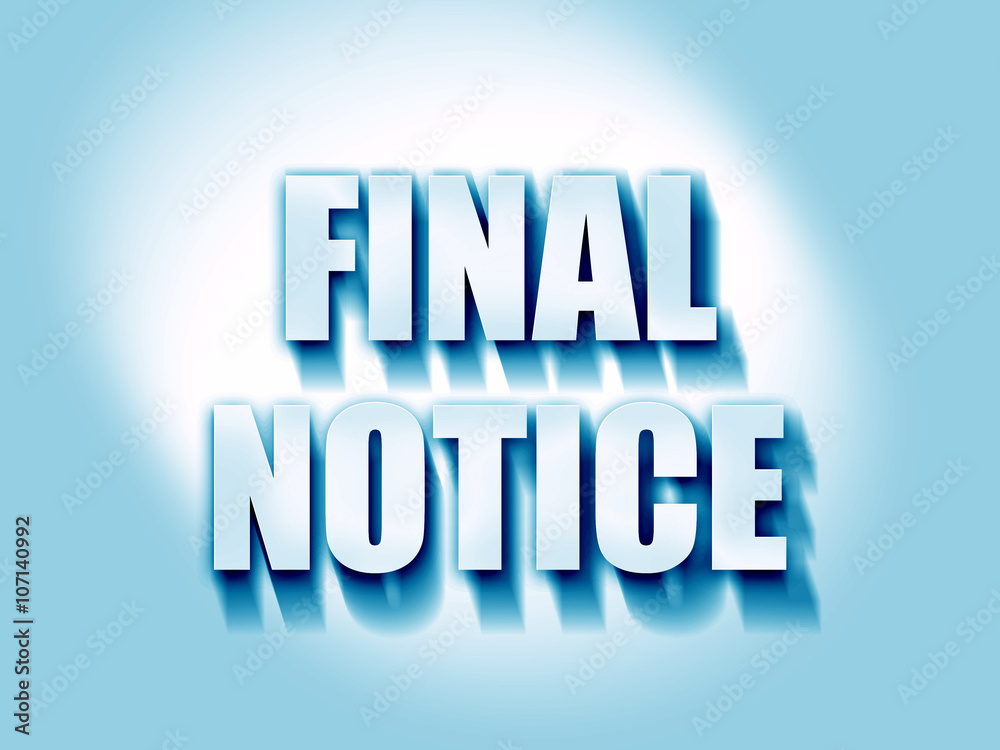 Final notice sign