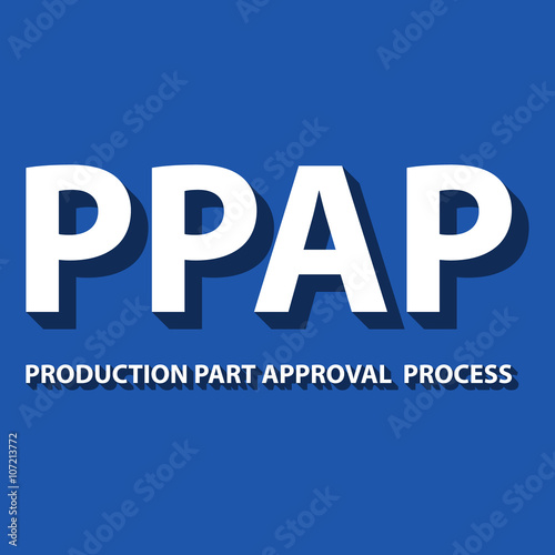 Production part approval process method background photo