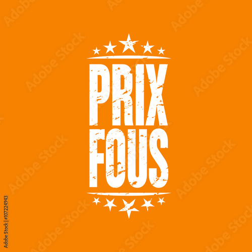 prix fous