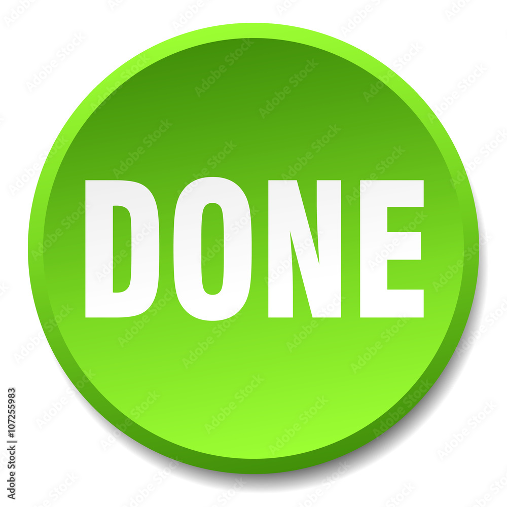 done green round flat isolated push button done green round flat isolated push button