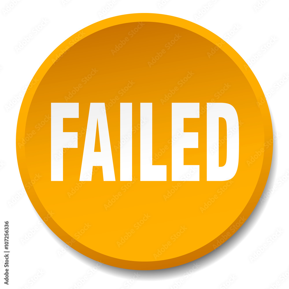 failed orange round flat isolated push button failed orange round flat isolated push button
