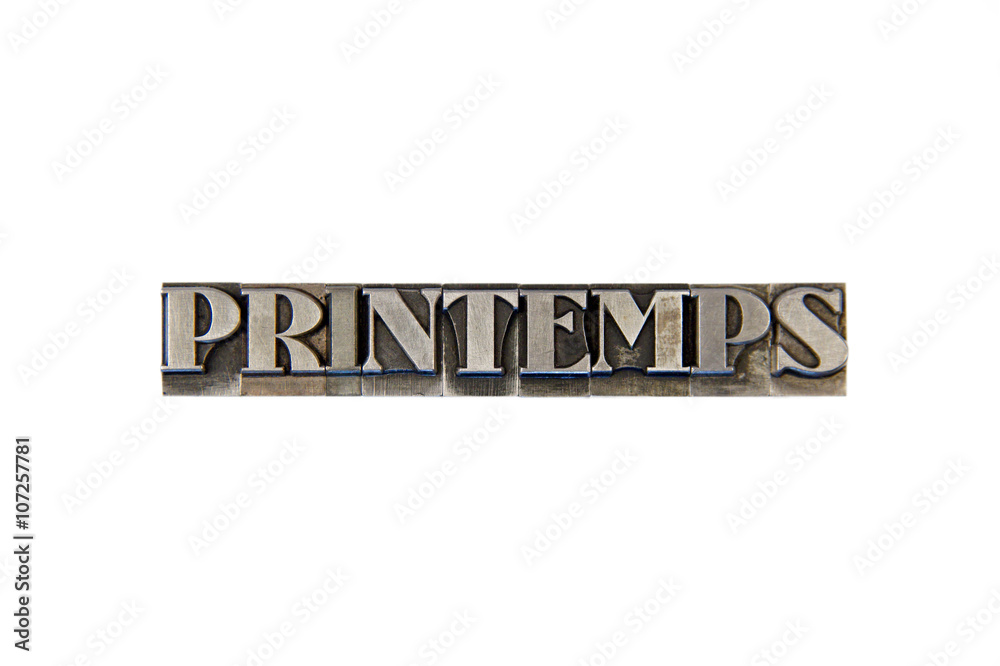 Printemps / caracteres d'imprimerie en plomb Printemps / caracteres d'imprimerie en plomb