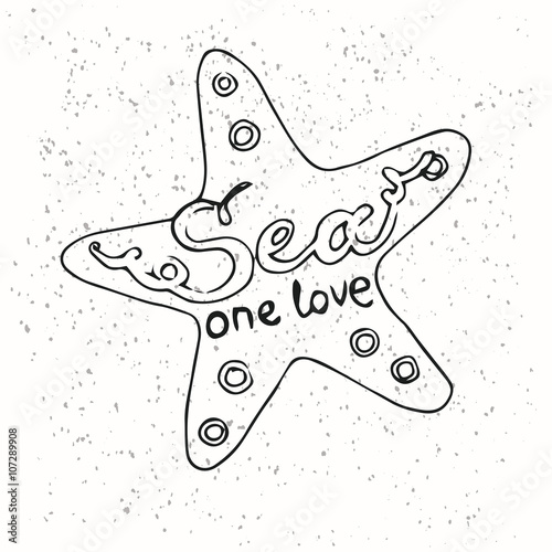 Hipster Hand Drawn Starfish with Inscription 