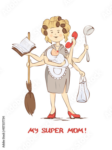 Super mom -- card for Mother's Day, vector illustration