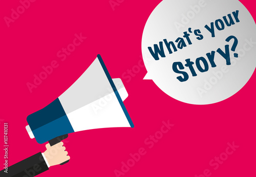 What's your story?
