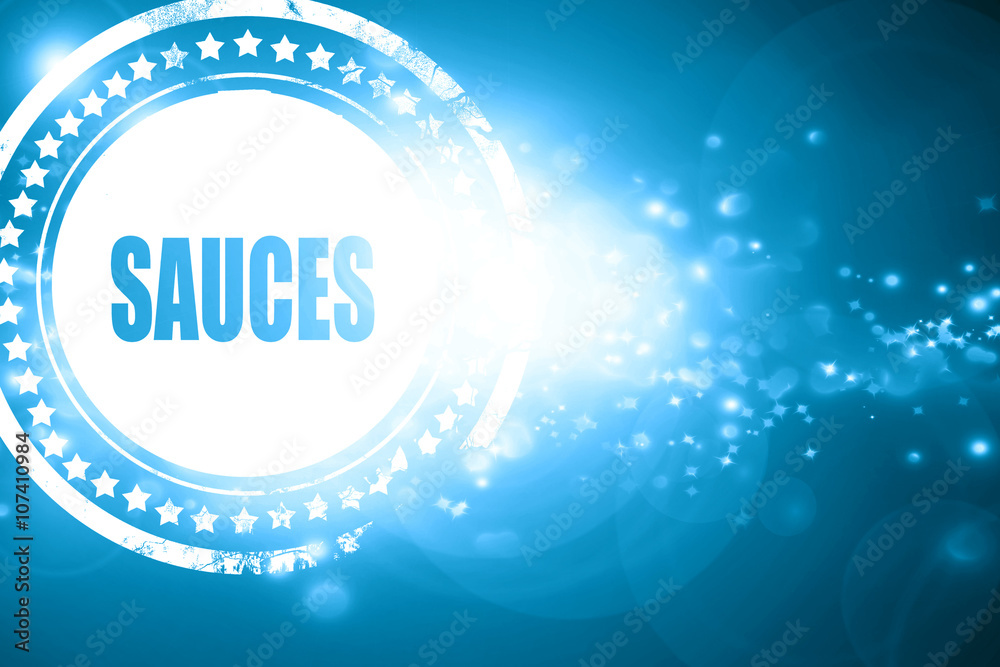 Blue stamp on a glittering background: Delicious sauces sign Blue stamp on a glittering background: Delicious sauces sign