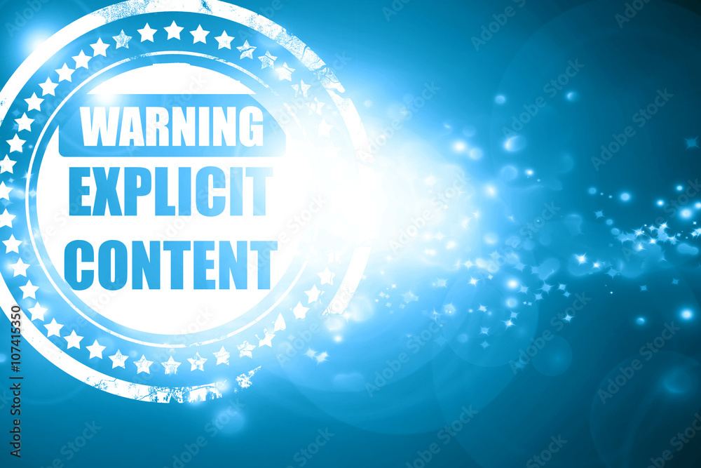 Blue stamp on a glittering background: Explicit content sign Blue stamp on a glittering background: Explicit content sign