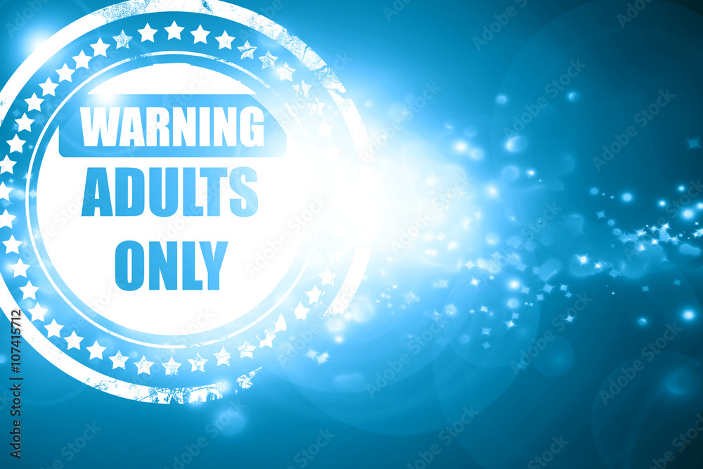 Blue stamp on a glittering background: adults only sign Blue stamp on a glittering background: adults only sign