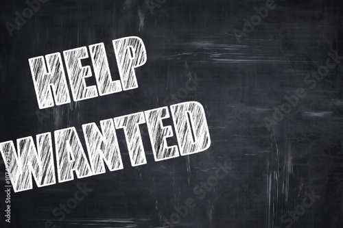 Foto Chalkboard writing: Help wanted sign