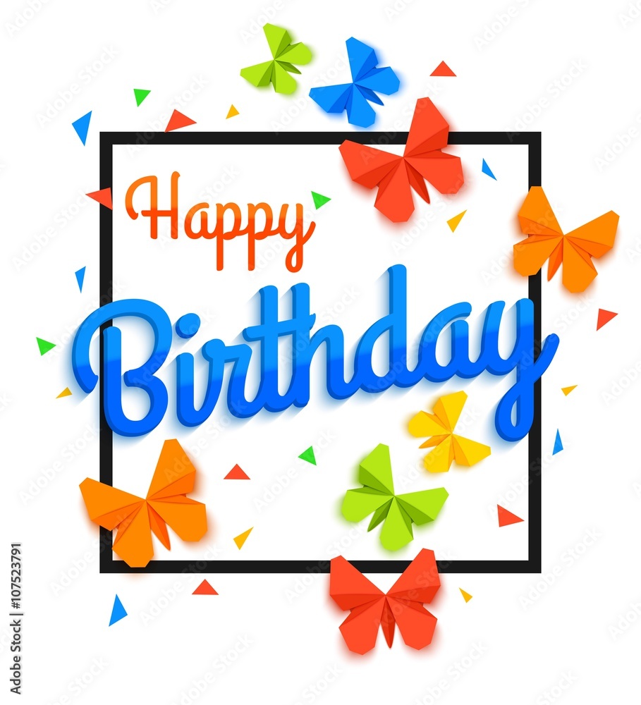 Happy Birthday Background with Paper Butterfly and Frame. Happy