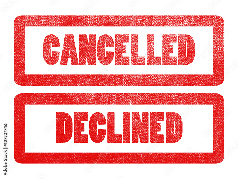 cancelled and declined text sign label stamp.
