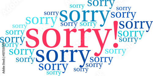 Sorry word cloud on a white background. 