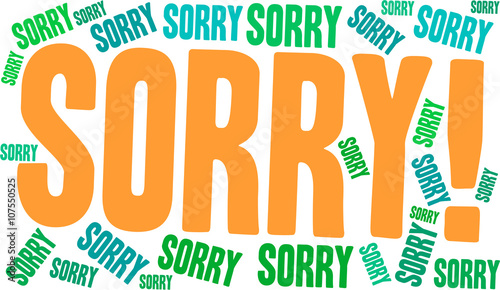 Sorry word cloud on a white background. 