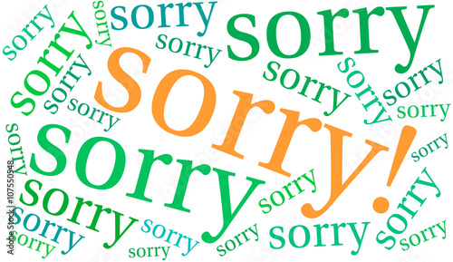 Sorry word cloud on a white background. 