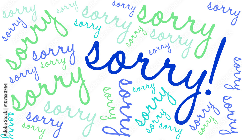 Sorry word cloud on a white background. Sorry word cloud on a white background.
