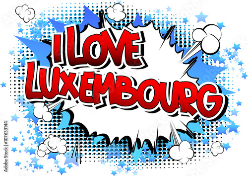 I Love Luxembourg - Comic book style word.