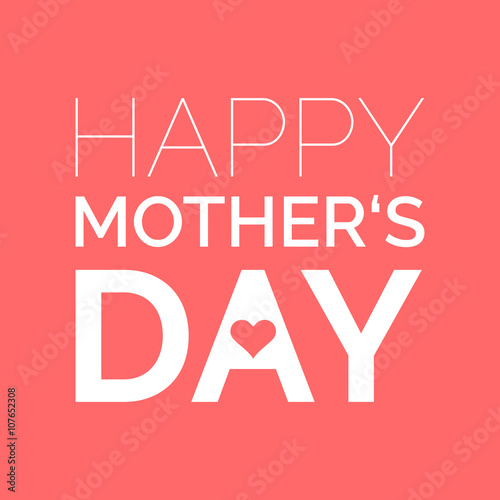Happy Mothers Day graphics. Abstract vector design for Mothers Day in trendy style. Happy Mothers Day!