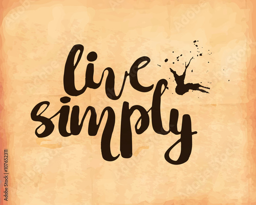 Motivational retro poster on old worn paper of life. Vector