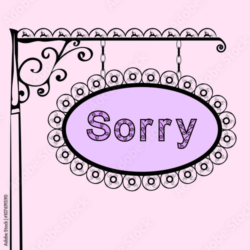 sorry text on vintage street sign