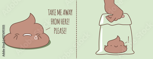 Cleaning up after pets funny concept illustration. Kawaii poop is crying and asking for taking away. Happy poop in the bag.