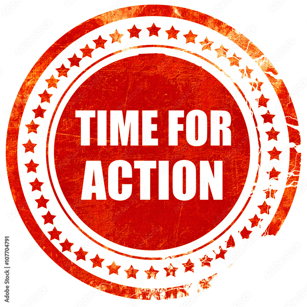time for action, grunge red rubber stamp on a solid white backgr