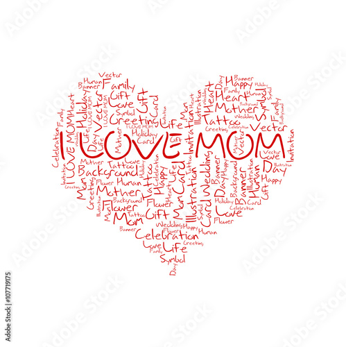 I love mom ,Word cloud art  background