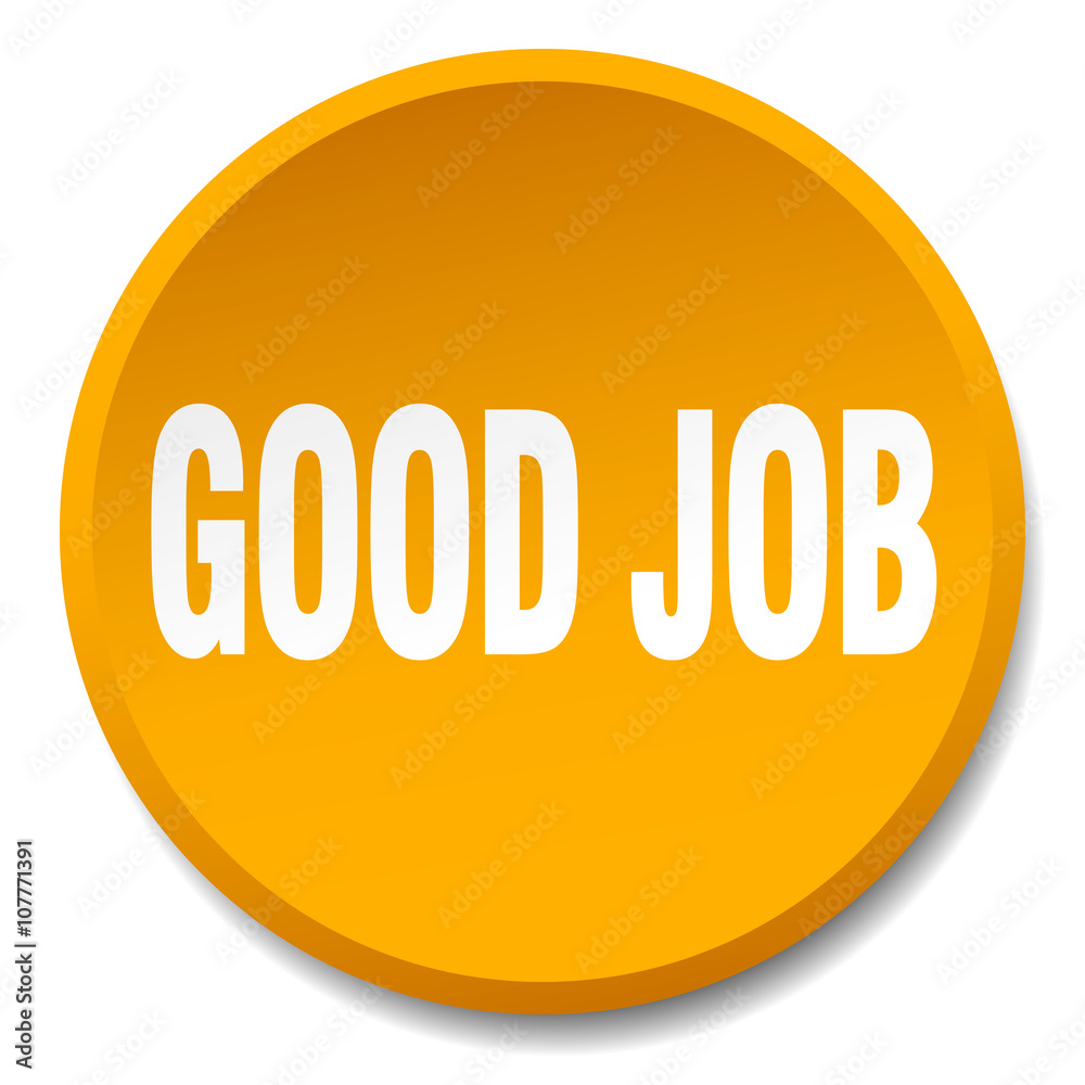 good job orange round flat isolated push button good job orange round flat isolated push button