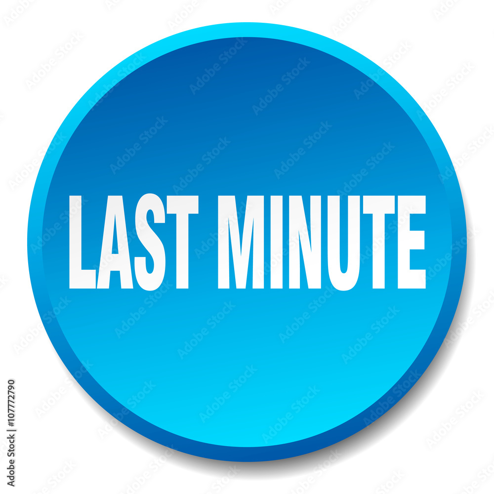 last minute blue round flat isolated push button last minute blue round flat isolated push button