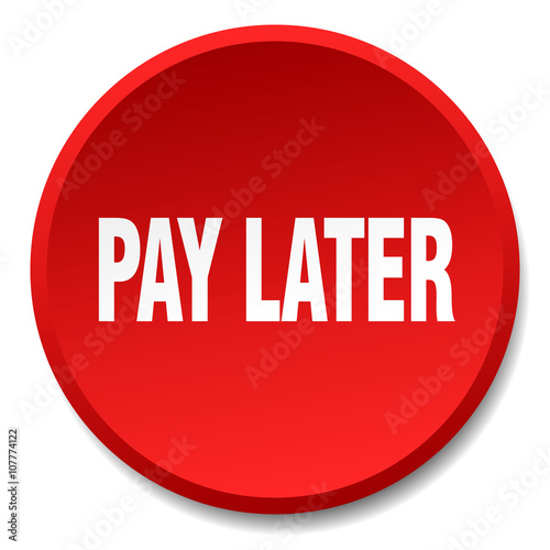 pay later red round flat isolated push button