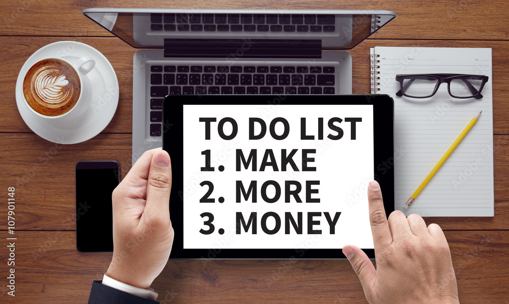 TO DO LIST - Make More Money TO DO LIST - Make More Money