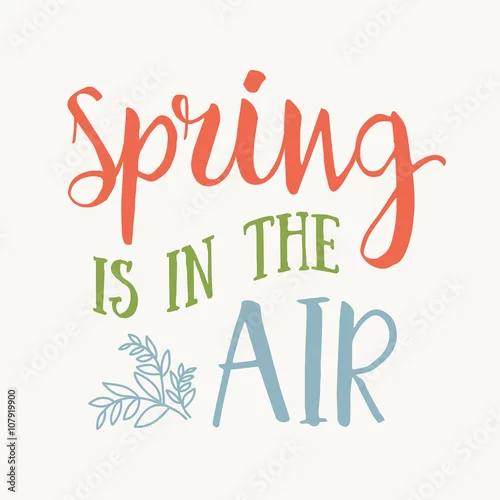 Obraz Wiosna jest w narysowanym ręcznie natchnionym cytacie. Element projektu akwarela typografia wektor wiosna. Cytat z napisem Spring Air Brush. Wiosna cytat plakat. Parapetówka ręka wektor napis