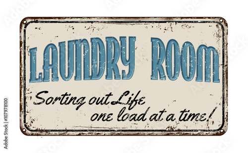 Laundry room rusty metal sign