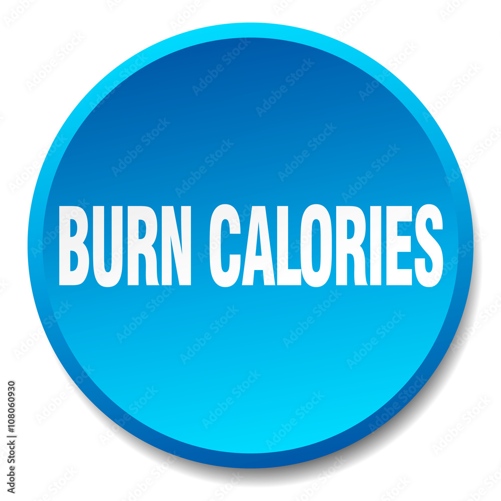 burn calories blue round flat isolated push button burn calories blue round flat isolated push button