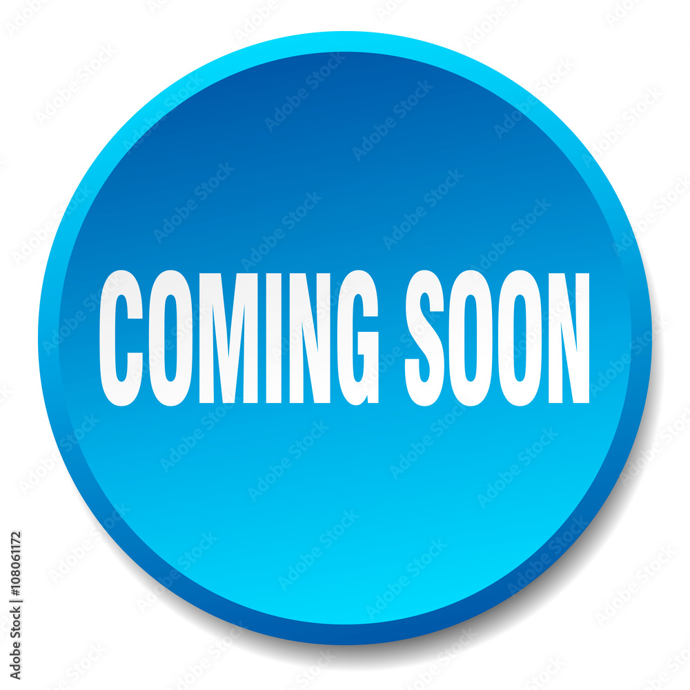 coming soon blue round flat isolated push button coming soon blue round flat isolated push button