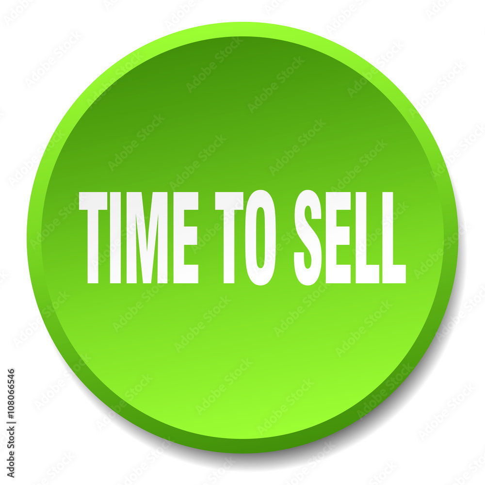 time to sell green round flat isolated push button time to sell green round flat isolated push button