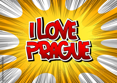 I Love Prague - Comic book style word.