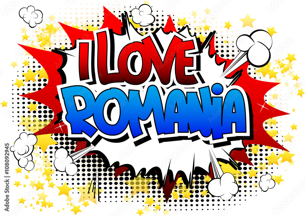 I Love Romania - Comic book style word. I Love Romania - Comic book style word.