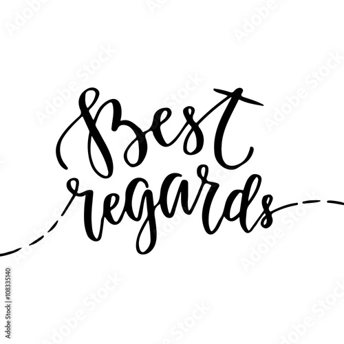 Best regards - vector greeting card with hand lettering. Blog icon with brush lettering