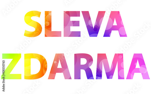 czech "SLEVA" and "ZDARMA"