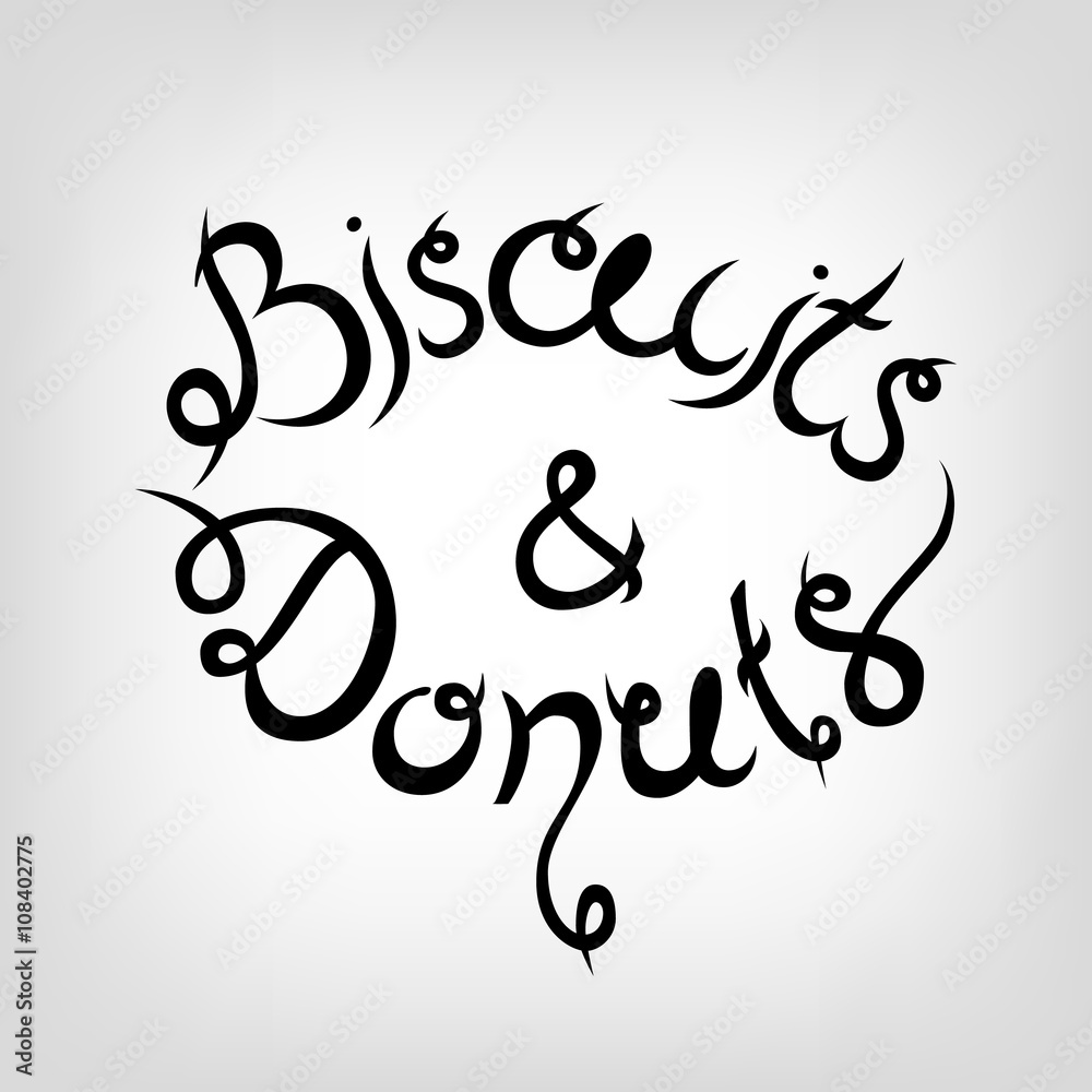 Vector Hand-drawn Lettering. Biscuits and Donuts. Vector Hand-drawn Lettering. Biscuits and Donuts.