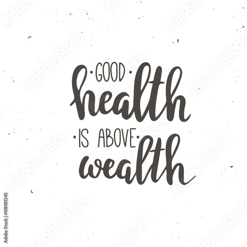 Good Health is Above Wealth