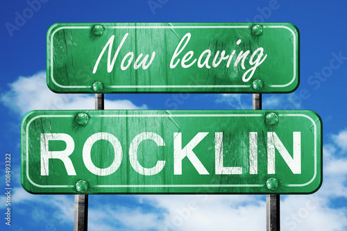 Leaving rocklin, green vintage road sign with rough lettering photo