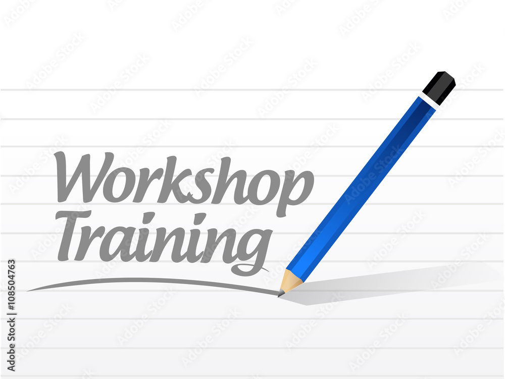 Workshop training message sign concept Workshop training message sign concept