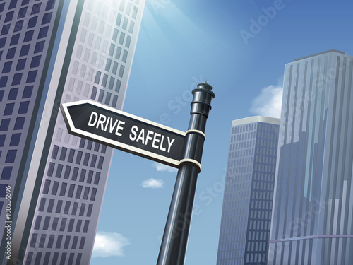 3d road sign saying drive safety © HstrongART