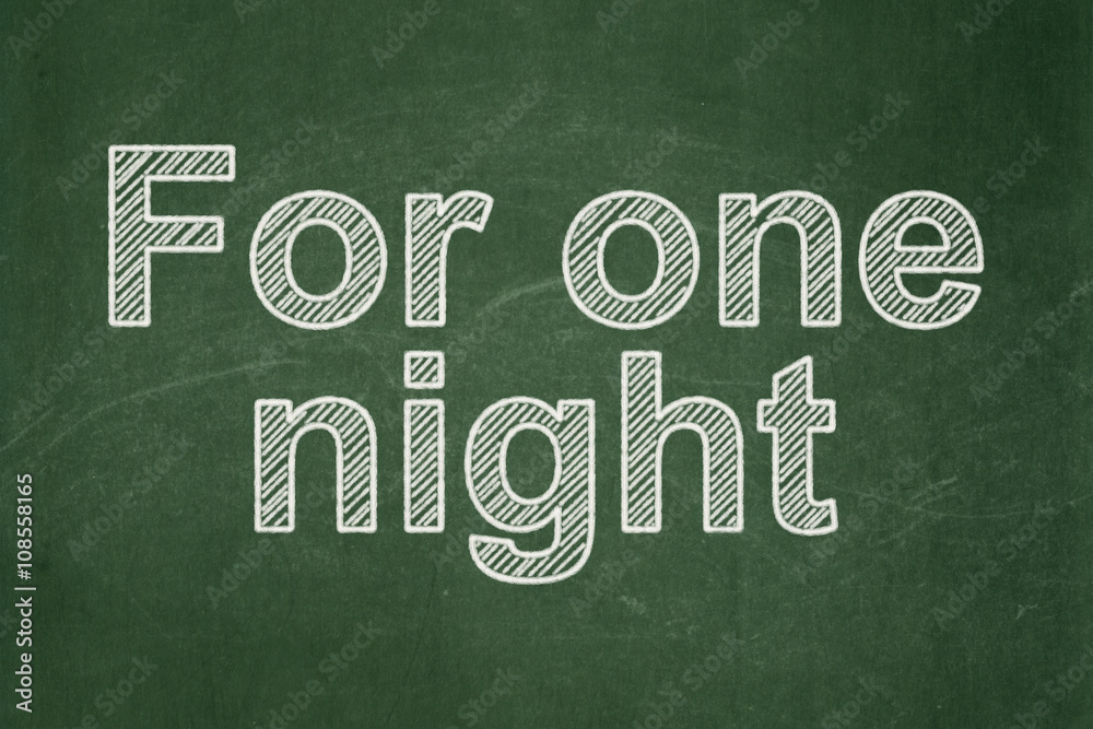 Obraz premium Tourism concept: For One Night on chalkboard background