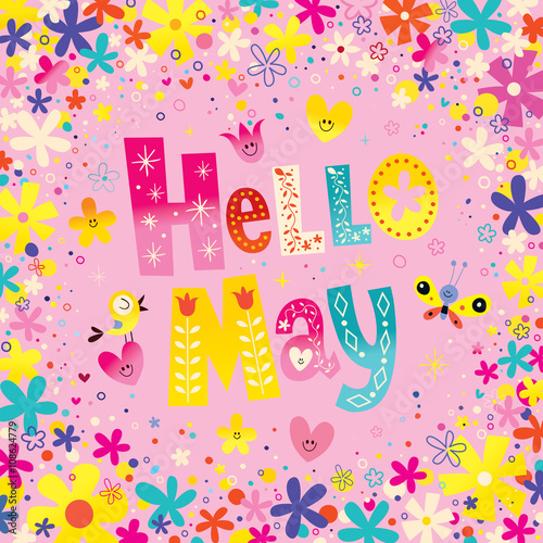 Hello May unique lettering with flowers and hearts spring greeting card